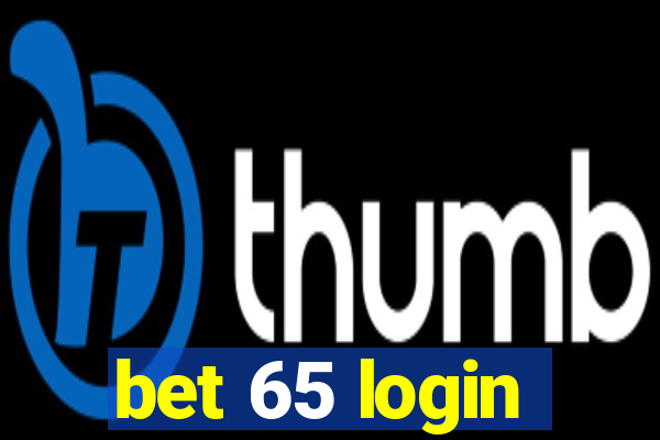 bet 65 login